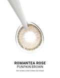 Romantea Rose Pumpkin Brown - LENSTOWNUS