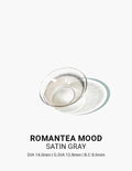 Romantea Mood Satin Gray - LENSTOWNUS